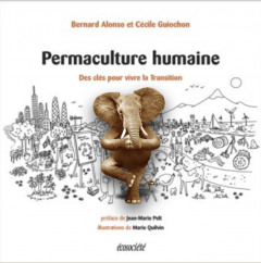 Oltome - Permaculture humaine de Bernard Alonso et Cecile Guiochon synthèse résumé permaculture