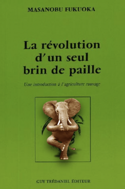 Oltome - La révolution d'un seul grain de paille permaculture résumé synthèse avis