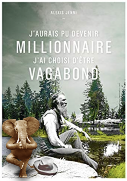 Oltome - J'aurais pu devenir millionnaire j'ai choisi d'être vagabond synthèse résumé du livre avis